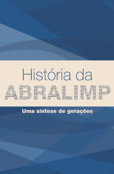 História da Abralimp - Uma síntese de gerações